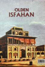 اصفهان قدیم از نگاه سیّاحان و خاورشناسان جهان - Image 2